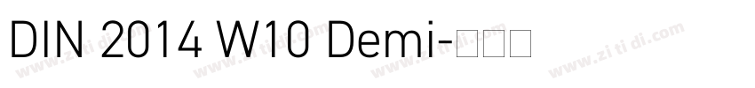 DIN 2014 W10 Demi字体转换 DIN 2014 W10 Demi字体转换